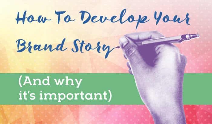 how to develop your brand story